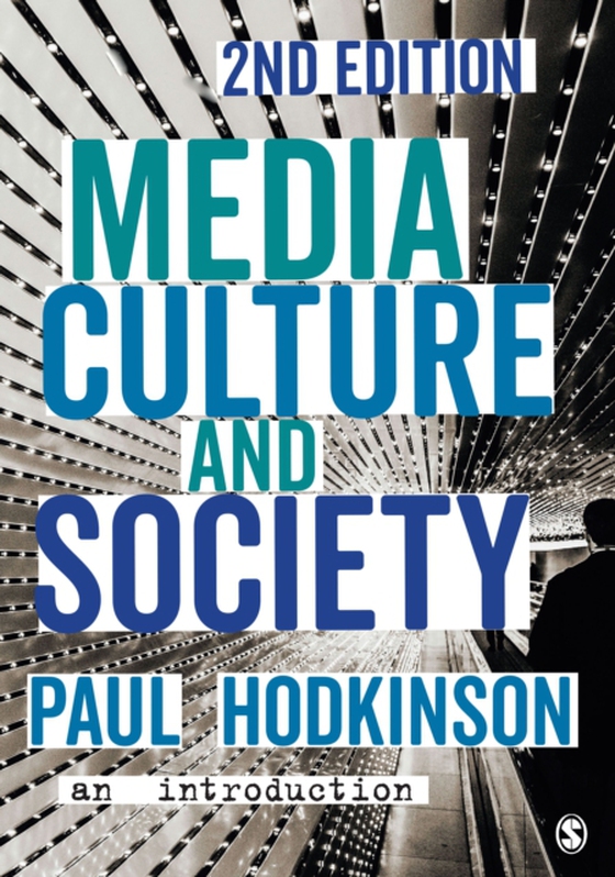 Media, Culture and Society (e-bog) af Hodkinson, Paul