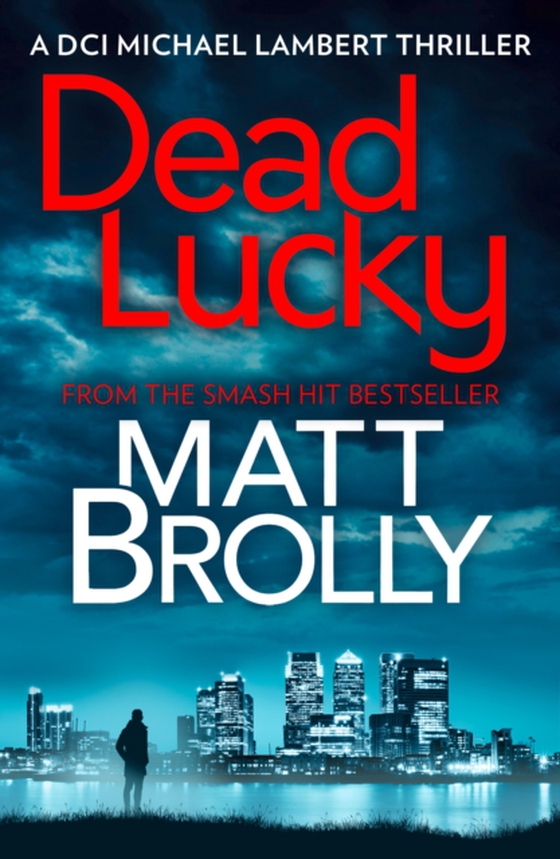 Dead Lucky (e-bog) af Brolly, Matt