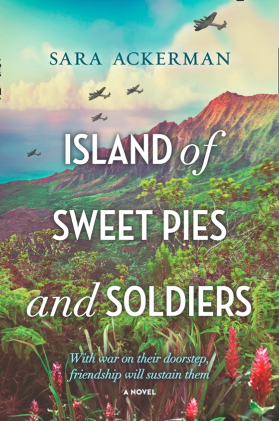 Island Of Sweet Pies And Soldiers (e-bog) af Ackerman, Sara