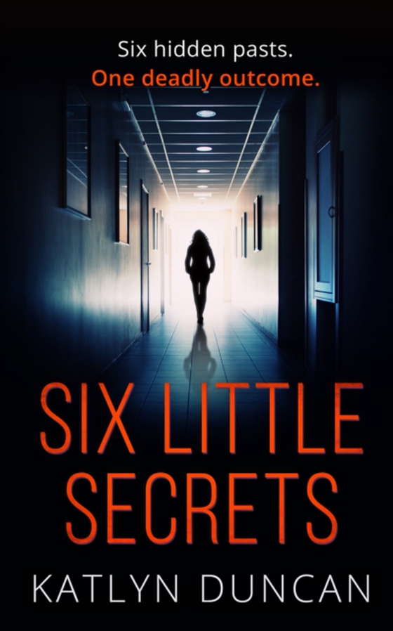 Six Little Secrets (e-bog) af Duncan, Katlyn