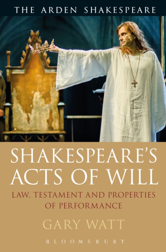 Shakespeare's Acts of Will (e-bog) af Gary Watt, Watt