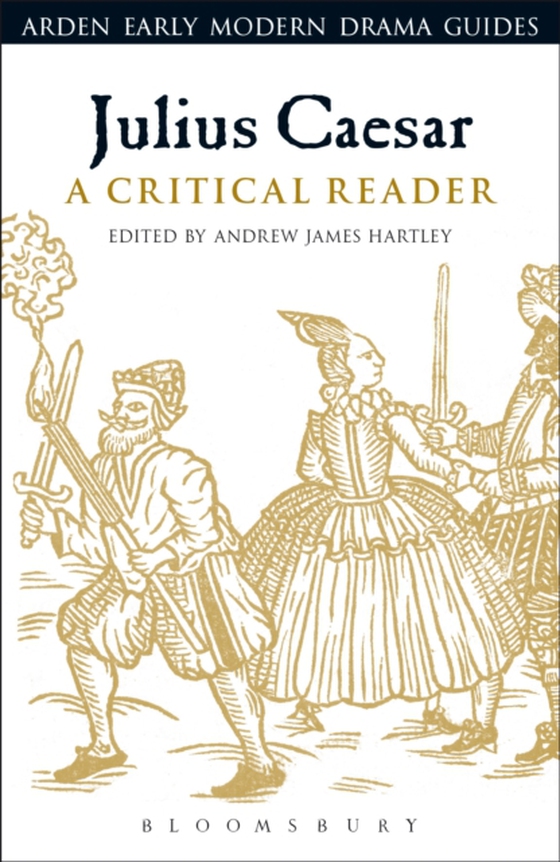 Julius Caesar: A Critical Reader (e-bog) af -