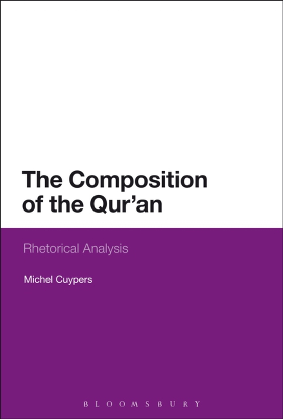 Composition of the Qur'an (e-bog) af Michel Cuypers, Cuypers