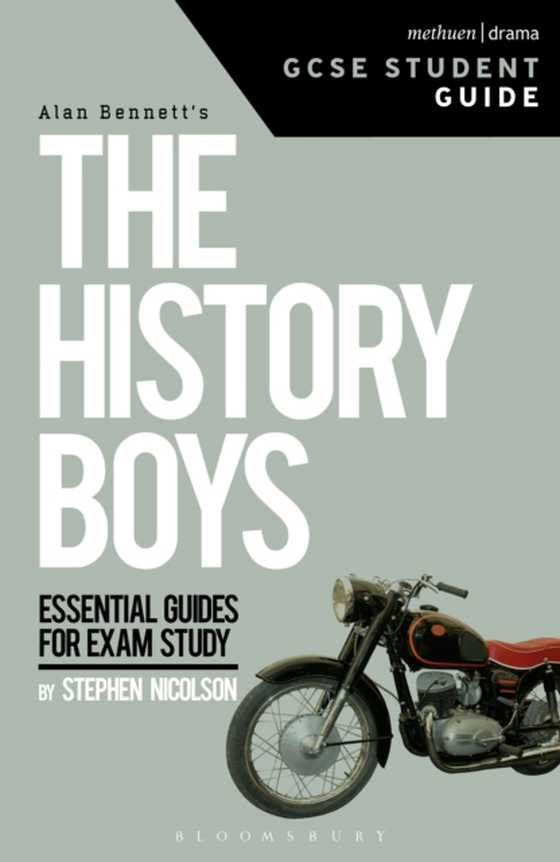 History Boys GCSE Student Guide (e-bog) af Steve Nicholson, Nicholson