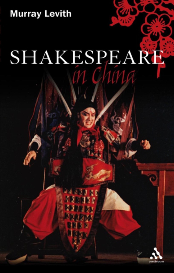 Shakespeare in China (e-bog) af Murray J. Levith, Levith