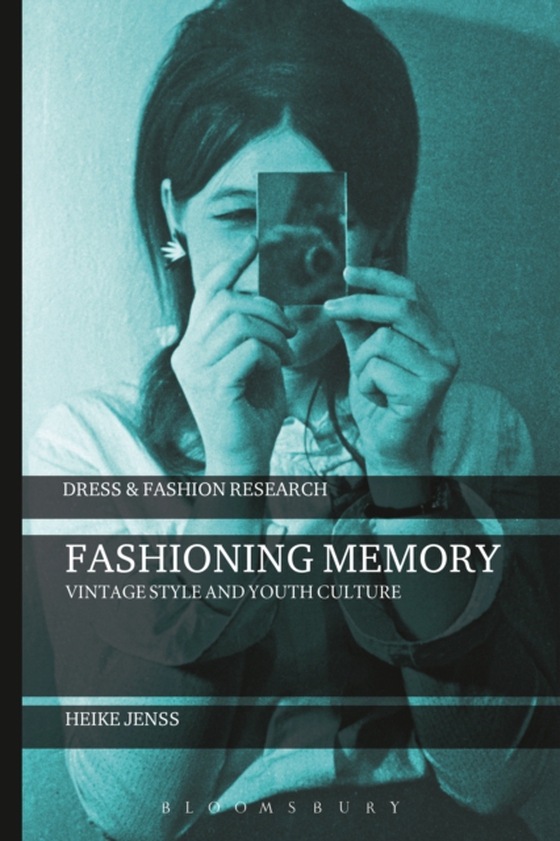 Fashioning Memory (e-bog) af Heike Jenss, Jenss