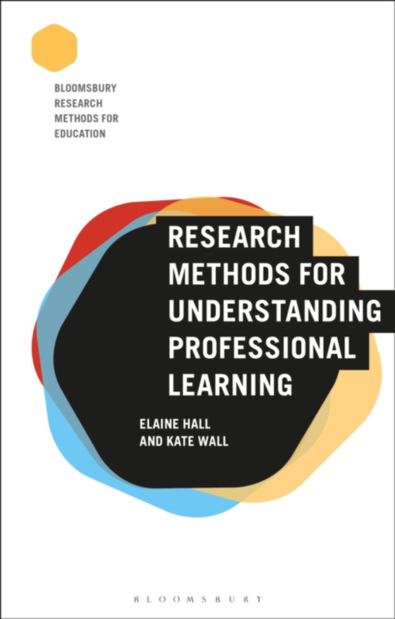 Research Methods for Understanding Professional Learning (e-bog) af Kate Wall, Wall