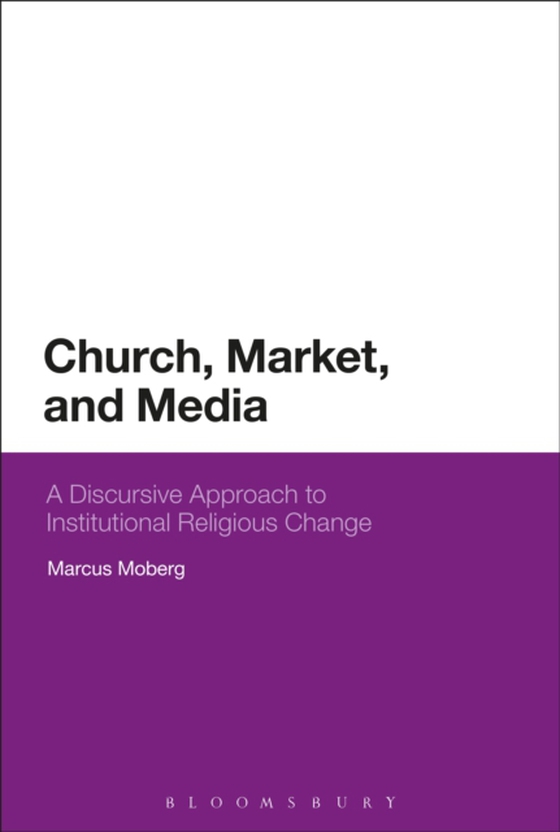 Church, Market, and Media