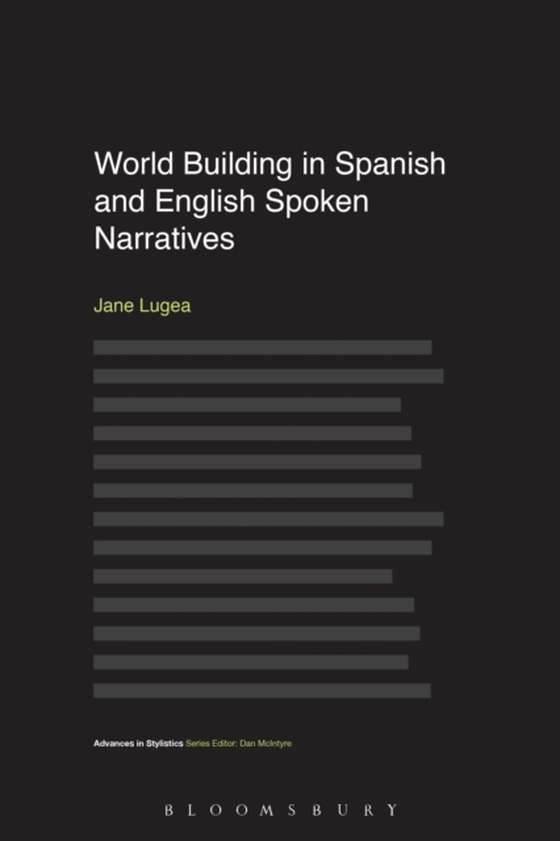 World Building in Spanish and English Spoken Narratives (e-bog) af Jane Lugea, Lugea