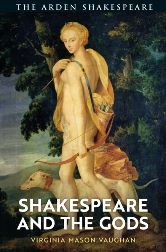 Shakespeare and the Gods (e-bog) af Virginia Mason Vaughan, Vaughan