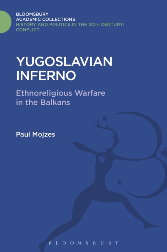 Yugoslavian Inferno (e-bog) af Paul Mojzes, Mojzes