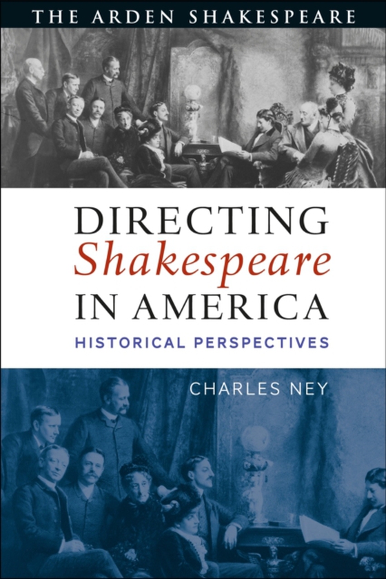 Directing Shakespeare in America (e-bog) af Charles Ney, Ney