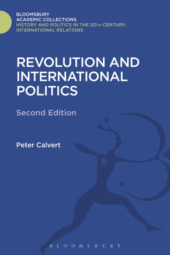 Revolution and International Politics (e-bog) af Peter Calvert, Calvert