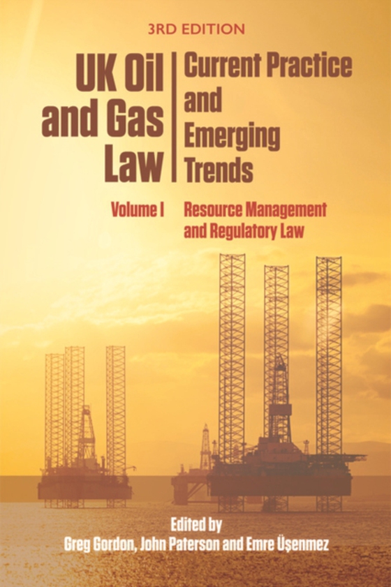 UK Oil and Gas Law: Current Practice and Emerging Trends (e-bog) af -