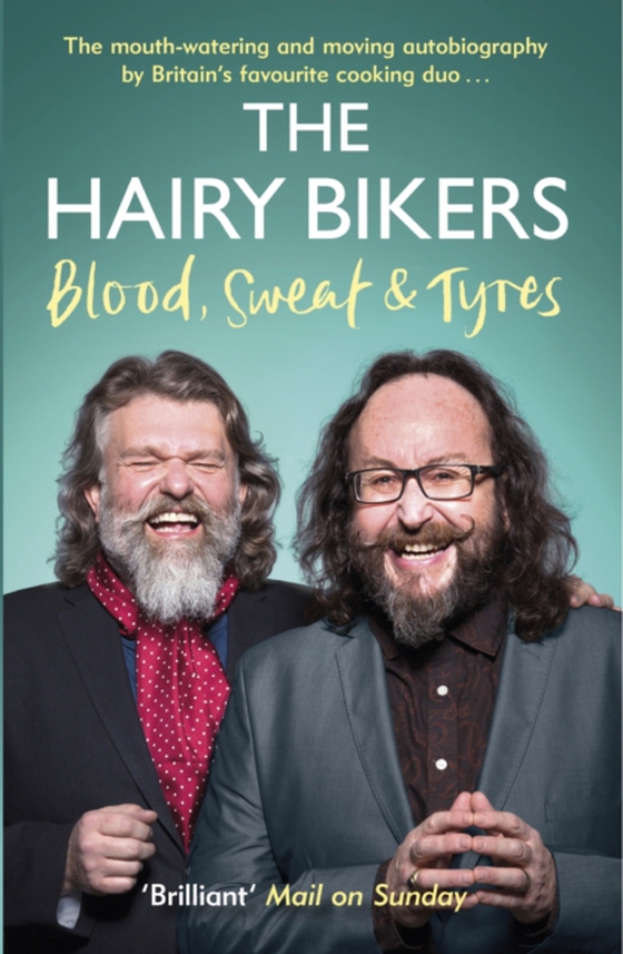 Hairy Bikers Blood, Sweat and Tyres (e-bog) af Bikers, Hairy