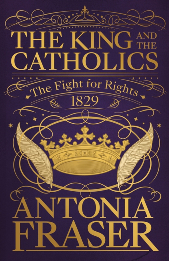 King and the Catholics (e-bog) af Fraser, Antonia