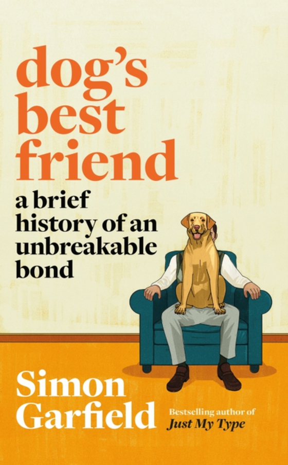 Dog's Best Friend (e-bog) af Garfield, Simon