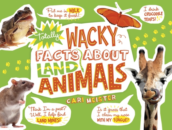 Totally Wacky Facts About Land Animals (e-bog) af Meister, Cari