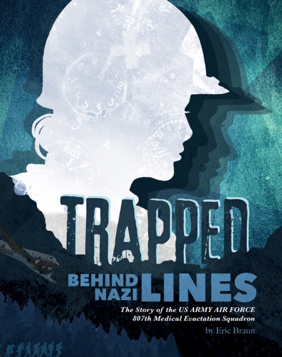 Trapped Behind Nazi Lines (e-bog) af Braun, Eric