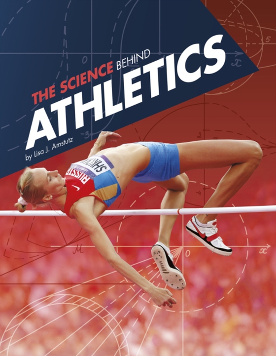 Science Behind Athletics (e-bog) af Amstutz, Lisa J.
