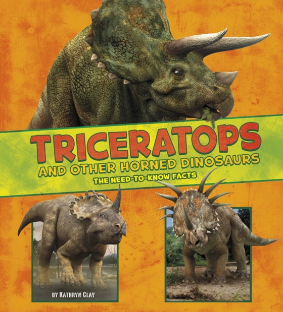 Triceratops and Other Horned Dinosaurs