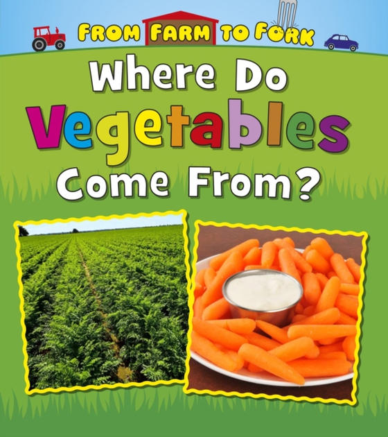 Where Do Vegetables Come From? (e-bog) af Staniford, Linda