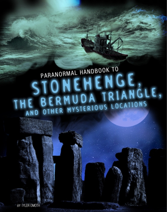 Handbook to Stonehenge, the Bermuda Triangle, and Other Mysterious Locations (e-bog) af Omoth, Tyler
