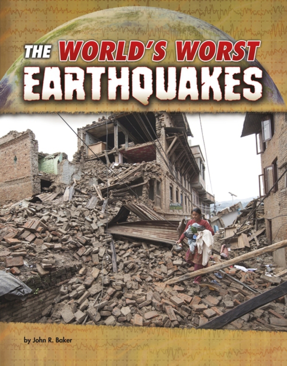 World's Worst Earthquakes (e-bog) af Baker, John R.