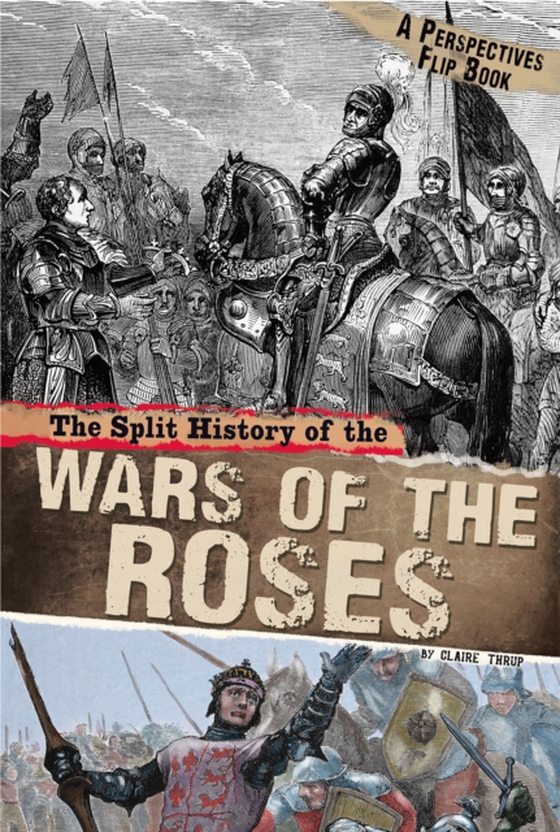 Split History of the Wars of the Roses (e-bog) af Throp, Claire