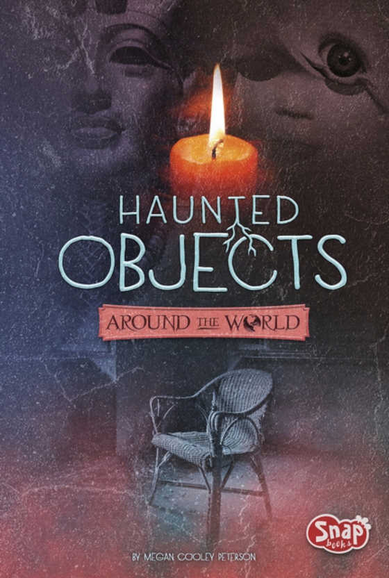 Haunted Objects From Around the World (e-bog) af Peterson, Megan Cooley