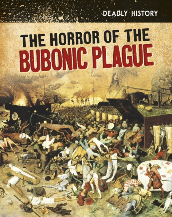 Horror of the Bubonic Plague (e-bog) af Throp, Claire