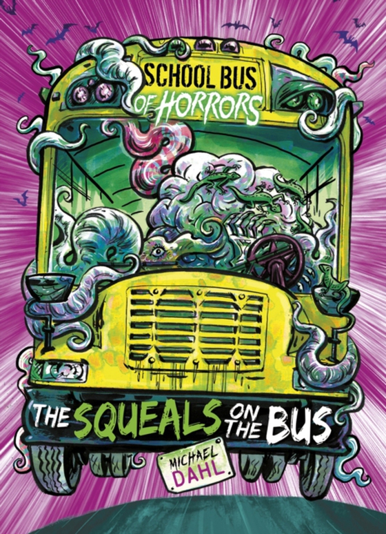 Squeals on the Bus (e-bog) af Dahl, Michael