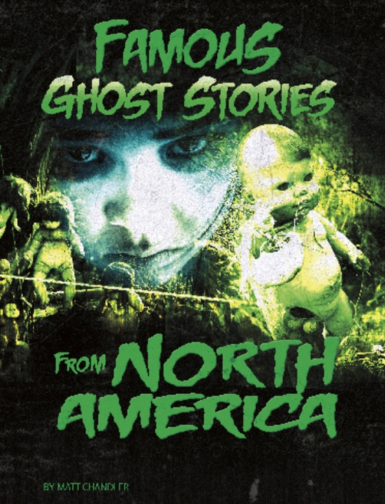 Famous Ghost Stories from North America (e-bog) af Chandler, Matt