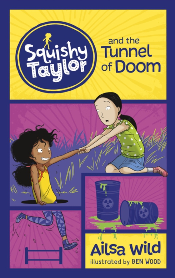 Squishy Taylor and the Tunnel of Doom (e-bog) af Wild, Ailsa