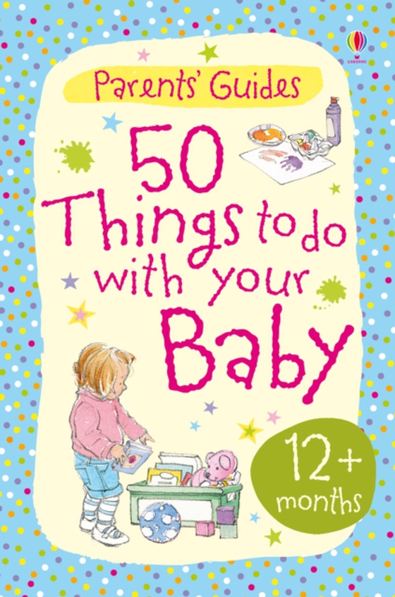 50 things to do with your baby 12+ months (e-bog) af Susanna Davidson