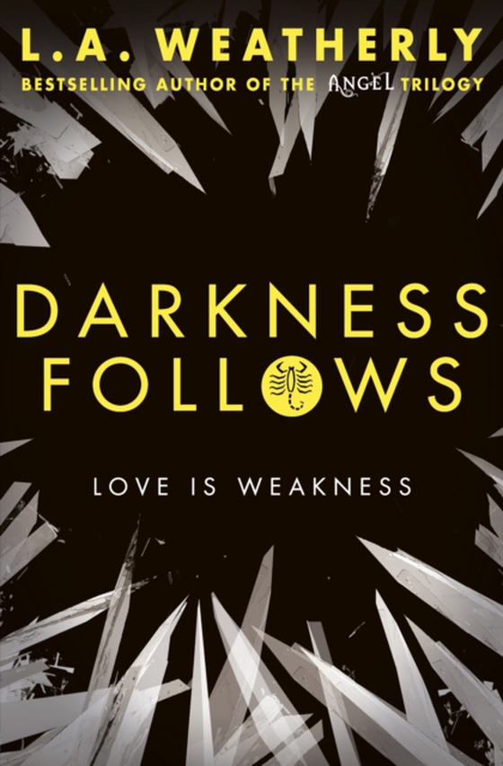 Darkness Follows (e-bog) af L.A. Weatherly