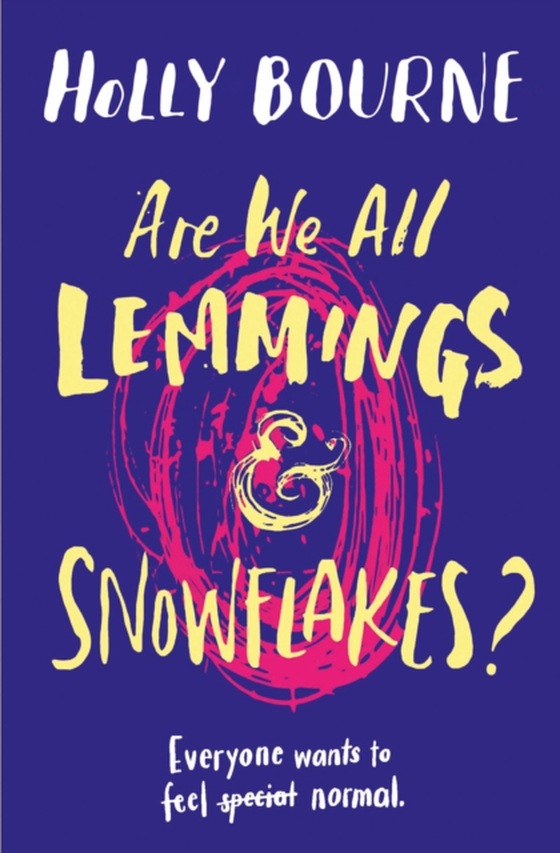 Are We All Lemmings & Snowflakes? (e-bog) af Holly Bourne