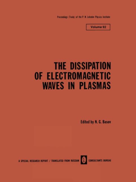 Dissipation of Electromagnetic Waves in Plasmas (e-bog) af -