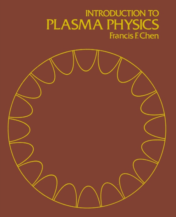 Introduction to Plasma Physics (e-bog) af Chen, Francis F.