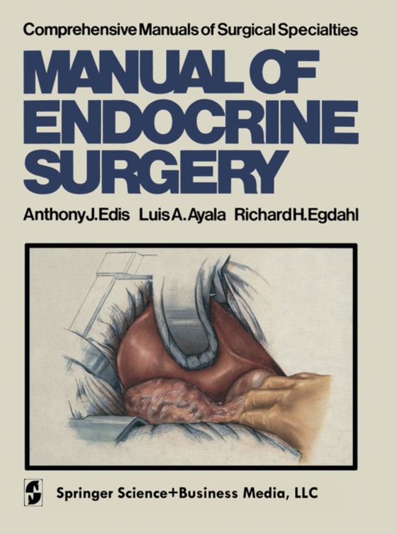 Manual of Endocrine Surgery (e-bog) af Egdahl, R.H.