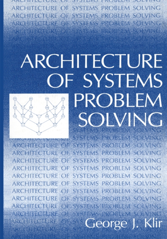 Architecture of Systems Problem Solving