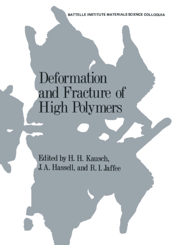 Deformation and Fracture of High Polymers (e-bog) af -