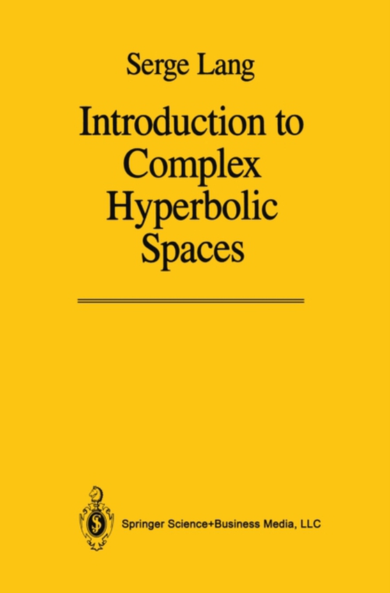 Introduction to Complex Hyperbolic Spaces (e-bog) af Lang, Serge