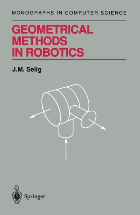 Geometrical Methods in Robotics