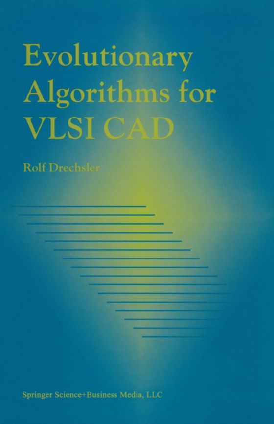 Evolutionary Algorithms for VLSI CAD (e-bog) af Drechsler, Rolf