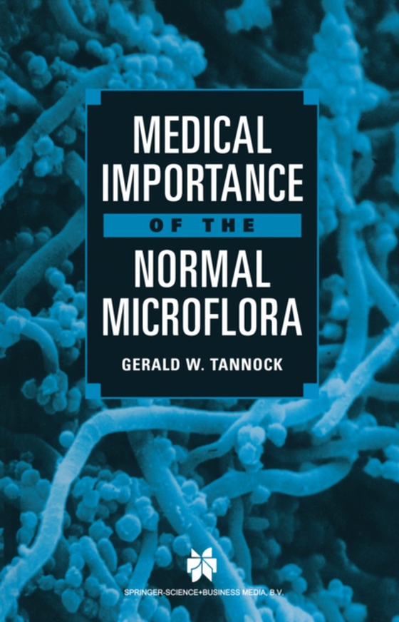 Medical Importance of the Normal Microflora (e-bog) af -