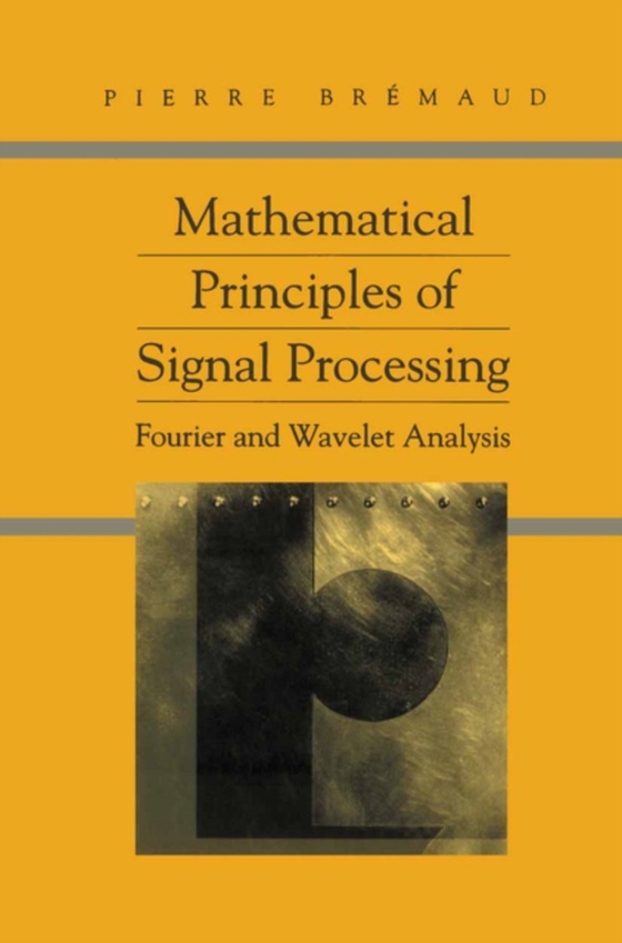 Mathematical Principles of Signal Processing (e-bog) af Bremaud, Pierre