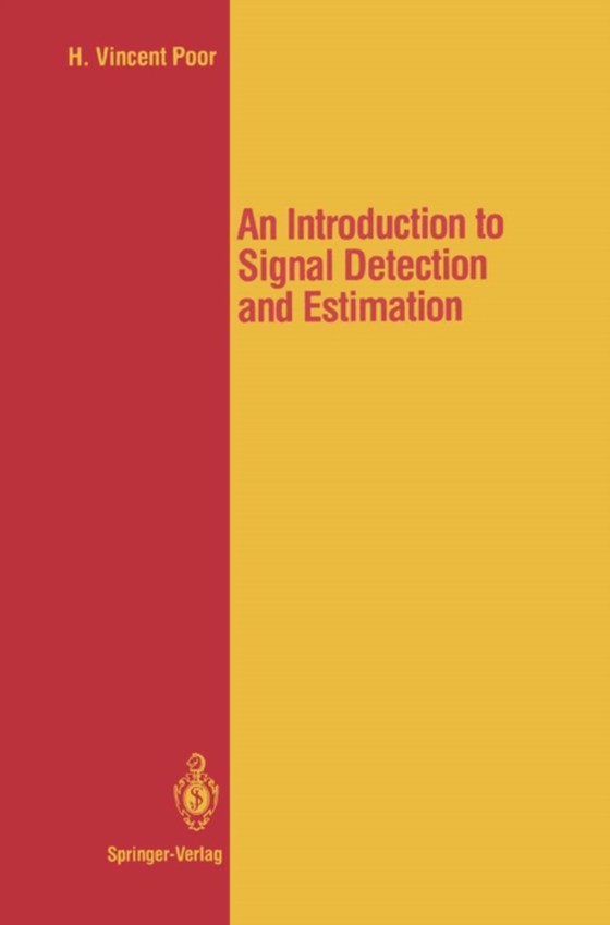 Introduction to Signal Detection and Estimation (e-bog) af Poor, H. Vincent