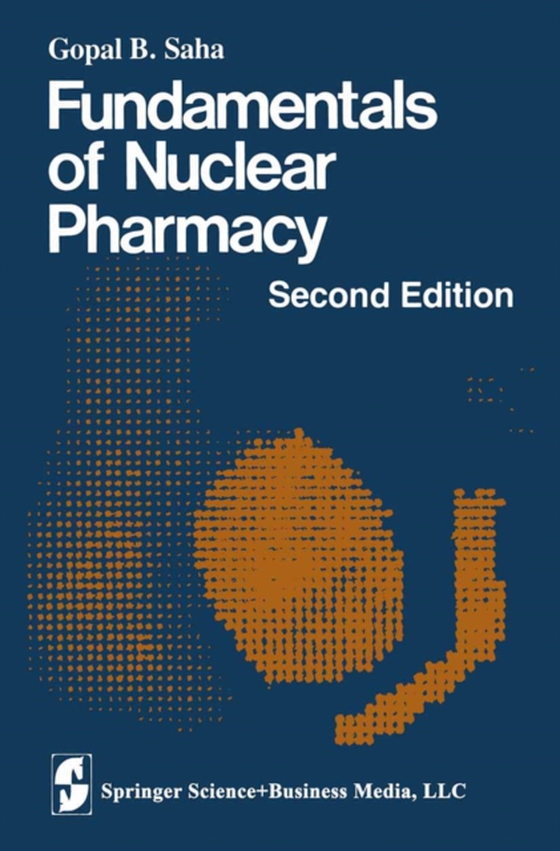 Fundamentals of Nuclear Pharmacy (e-bog) af Saha, Gopal B.