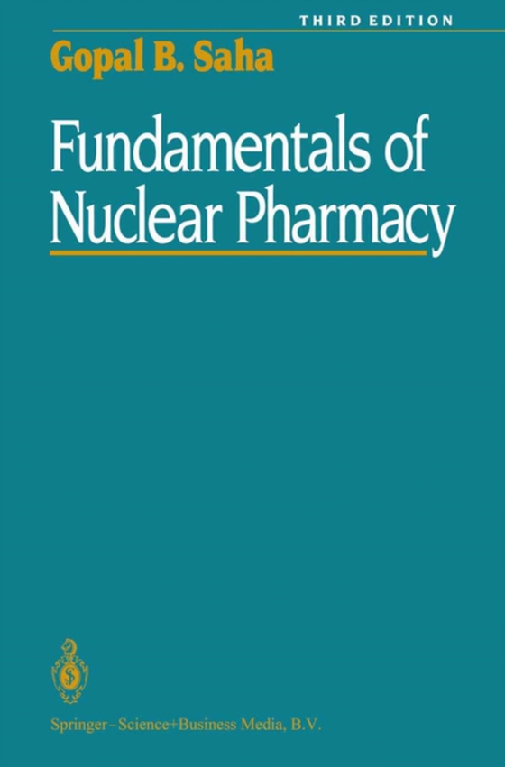 Fundamentals of Nuclear Pharmacy (e-bog) af Saha, Gopal B.